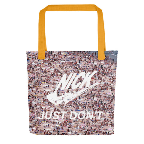 Just Don't Nicknickers Tote bag