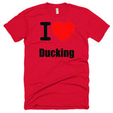 "I love (D)ucking Exclusive Short sleeve soft t-shirt