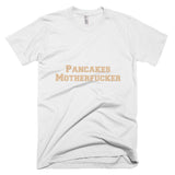 "Pancakes Motherfucker" Exclusive Nicknickers t-shirt