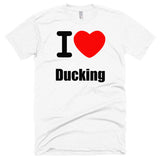 "I love (D)ucking Exclusive Short sleeve soft t-shirt