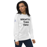 Mightier Than Thou. Unisex organic sweatshirt for Nicknickers Nn22 Collection