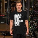 Jackie Bange Dick Johnson Nicknickers' Short-Sleeve Unisex T-Shirt